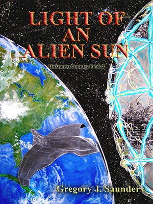cover image of Light of an Alien Sun (Unknown Country Vol 2)